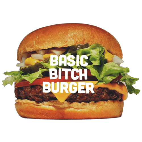 Burger Basic Bitch